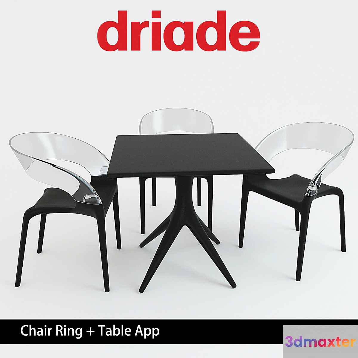 Driade Chair Ring + Table App 3D Max