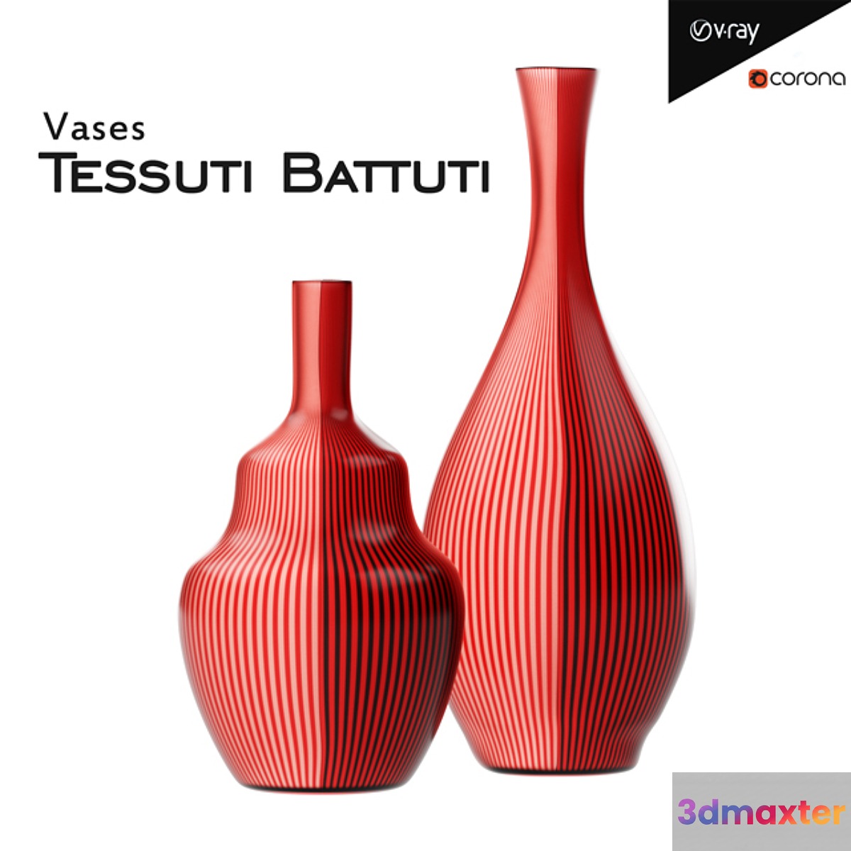 Tessuti Battuti vases 3D Max